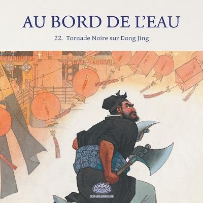 Au Bord de l'Eau Tornade Noire sur Dong Jing/李逵元夜闹东京 - 王亦秋 Wang Yiqiu 绘 - cover