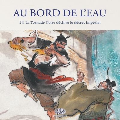 Au Bord de l'Eau La Tornade Noire déchire le décret impérial/黑旋风扯诏骂钦差 - 李舒云 Li Shuyun 绘 - cover