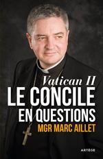Vatican II: le Concile en questions
