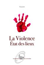 La violence. État des lieux