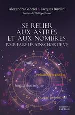 Se relier aux astres et aux nombres pour faire les bons choix de vie