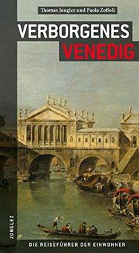 Venezia insolita e segreta. Ediz. tedesca - Thomas Jonglez,Paola Zoffoli - copertina