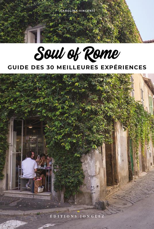 Soul of Rome. Ediz. francese - Carolina Vincenti - copertina