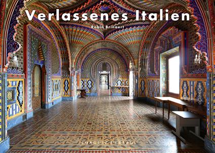 Verlassenes Italien. Ediz. a colori - Robin Brinaert - copertina