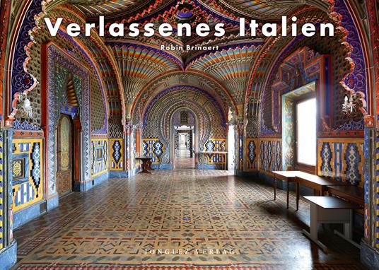 Verlassenes Italien. Ediz. a colori - Robin Brinaert - copertina