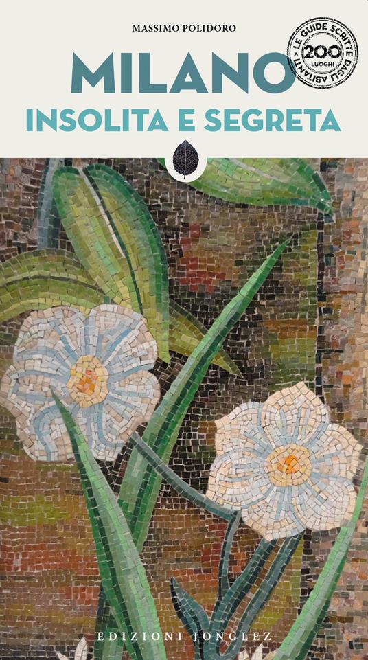 Milano insolita e segreta. Nuova ediz. - Massimo Polidoro - copertina
