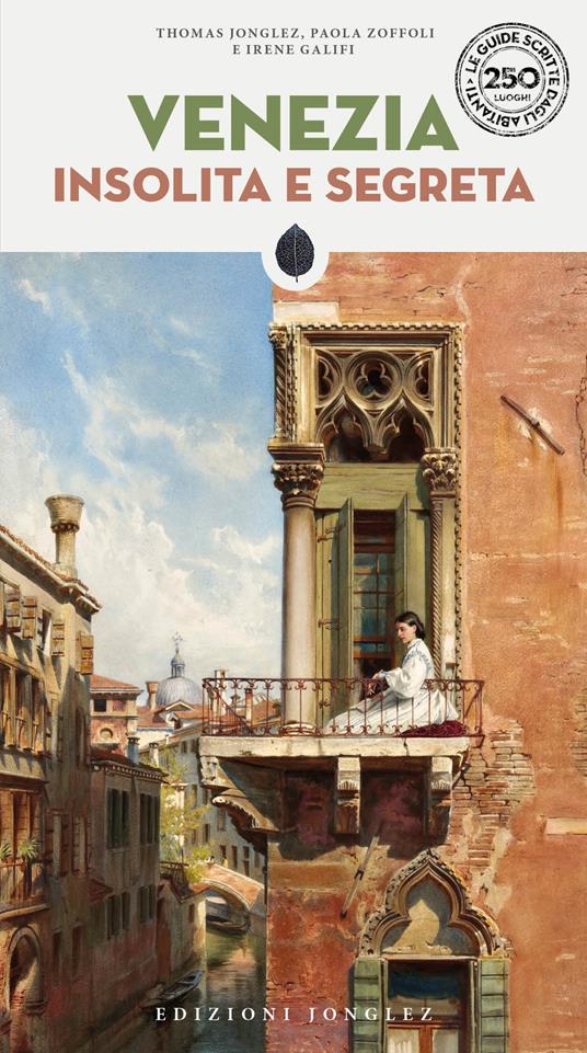 Venezia insolita e segreta - Thomas Jonglez,Paola Zoffoli,Irene Galifi - copertina