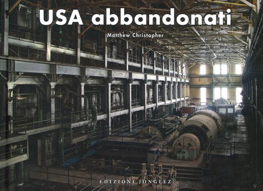 USA abbandonati. Ediz. a colori - Matthew Christopher - copertina
