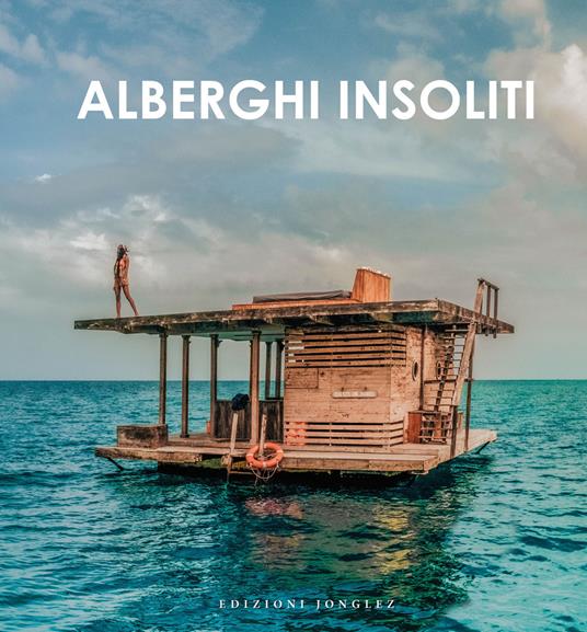 Alberghi insoliti - Steve Dobson - copertina