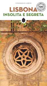 Lisbona insolita e segreta