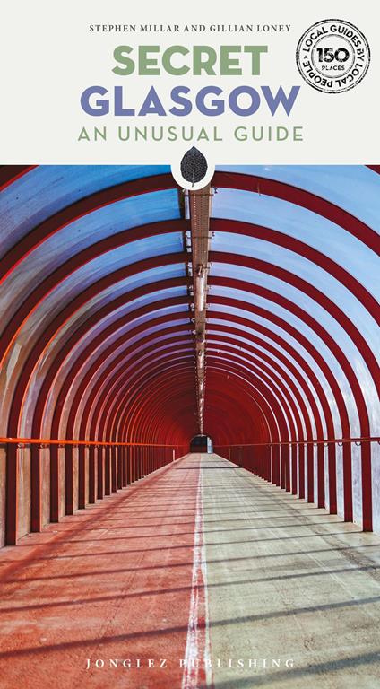 Secret Glasgow - Stephen Millar,Gillian Loney - copertina