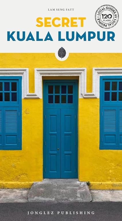 Secret Kuala Lumpur - Seng Fatt Lam - copertina