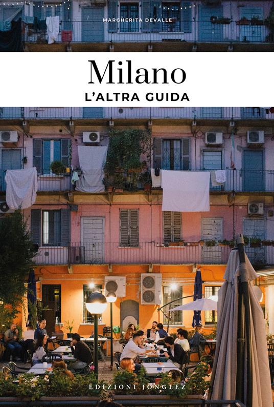 Milano, l'altra guida - Margherita Devalle - copertina