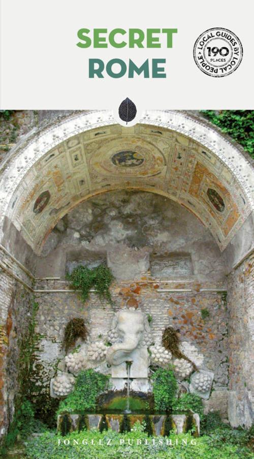 Secret Rome - Ginevra Lovatelli,Adriano Morabito,Marco Gradozzi - copertina