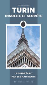Turin insolite et secrete