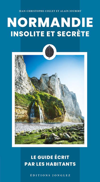 Normandie insolite et secrete - Jean-Christophe Collet - copertina