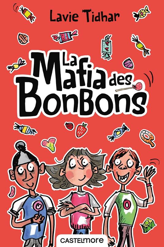 La Mafia des bonbons - Lavie Tidhar,Mark Beech,Emmanuelle Ghez - ebook