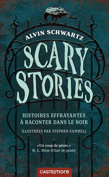 Scary Stories - Histoires effrayantes à raconter dans le noir - Alvin Schwartz,Stephen Gammell,Maxime Le Dain - ebook