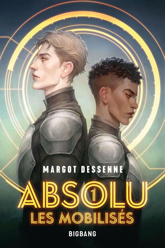 Absolu, T1 : Les Mobilisés - Margot Dessenne,Magdalena Pagowska - ebook