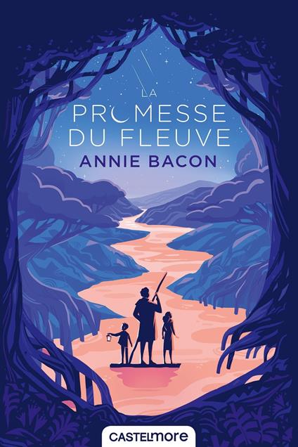 La Promesse du fleuve - Annie Bacon - ebook