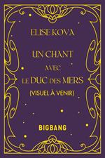Un chant avec le duc des mers