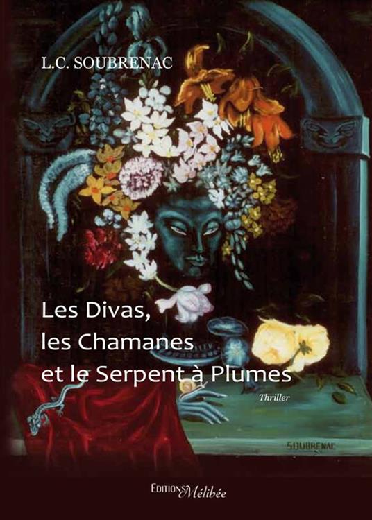 Les Divas, les Chamanes et le Serpent à Plumes