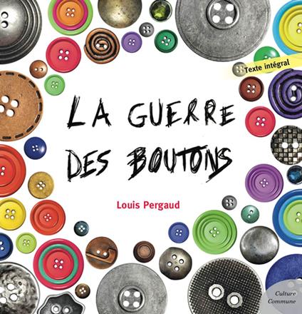 La Guerre des boutons - Louis Pergaud - ebook