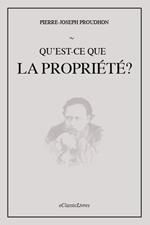Qu'est-ce que la propriété ?: Recherche sur le principe du Droit et du Gouvernement