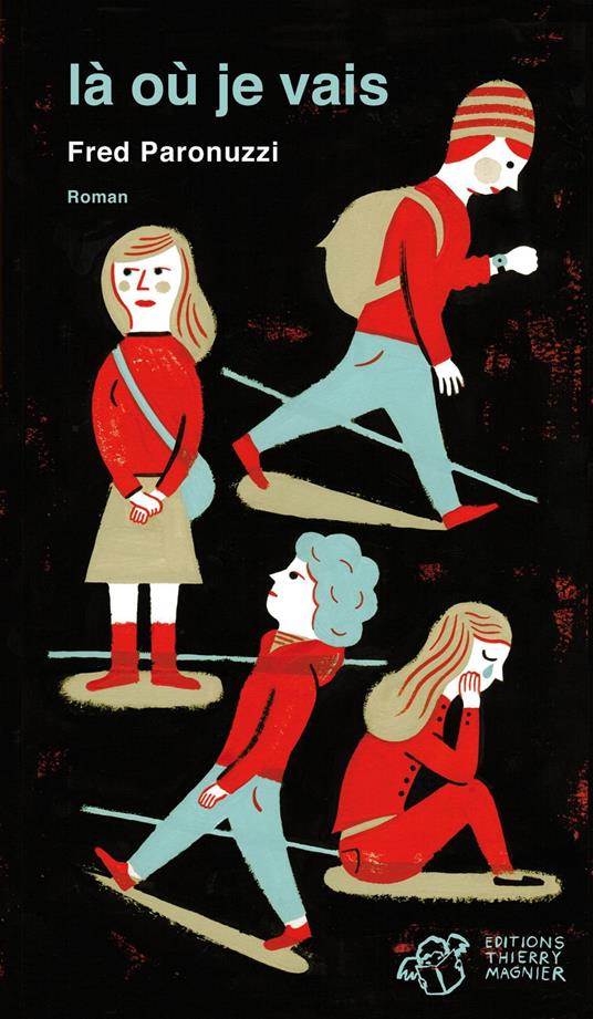 là où je vais - Fred Paronuzzi - ebook