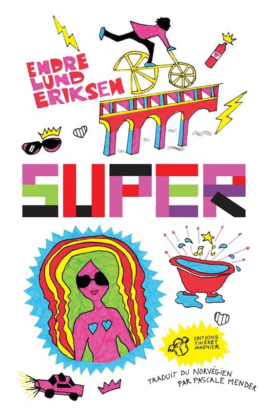 Super - Endre lund Eriksen,Pascale Mender - ebook