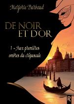 De noir et d'or, Tome 1