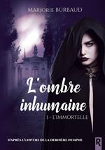 L'ombre inhumaine, Tome 1