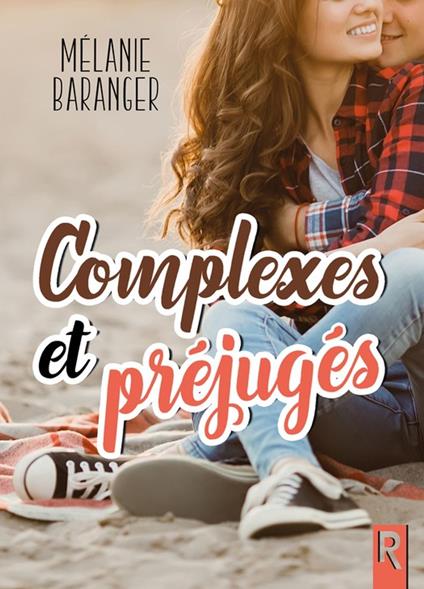 Complexes et préjugés - Mélanie Baranger - ebook