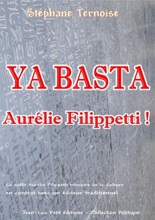 Ya basta Aurélie Filippetti !