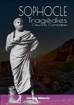 Sophocle : Tragédie Oeuvres Complètes