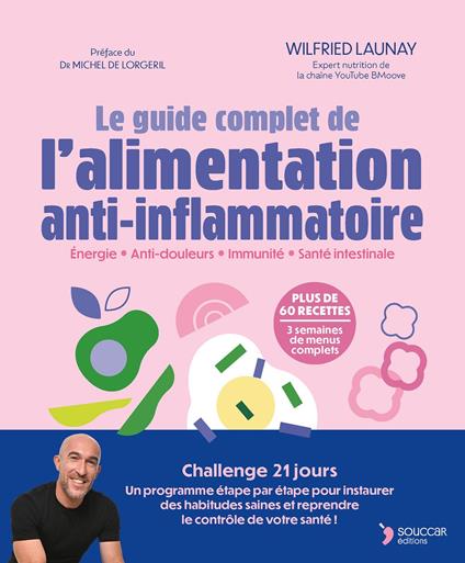 Le guide complet de l'alimentation anti-inflammatoire