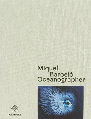 Miquel Barceló Oceanographer - cover