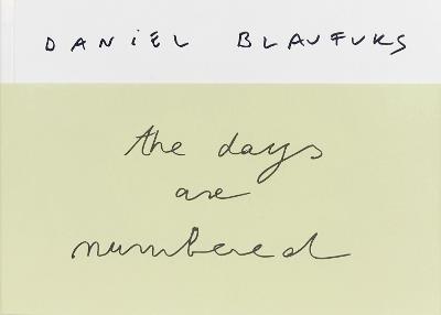 The Days Are Numbered - Daniel Blaufuks - cover