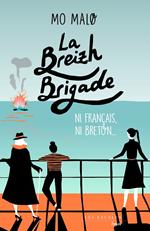 La Breizh Brigade - Tome 2 Ni Français, ni Breton...
