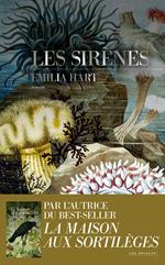 Les Sirènes - Nouveauté Emilia Hart - Après l'immense succès de 