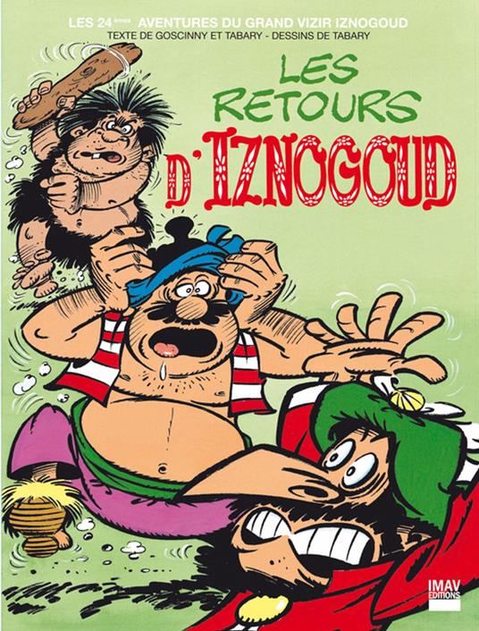 Iznogoud - tome 24 - Les retours d'Iznogoud
