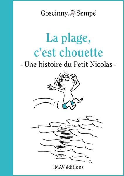 La plage, c'est chouette ! - Rene Goscinny,Jean-Jacques Sempé - ebook