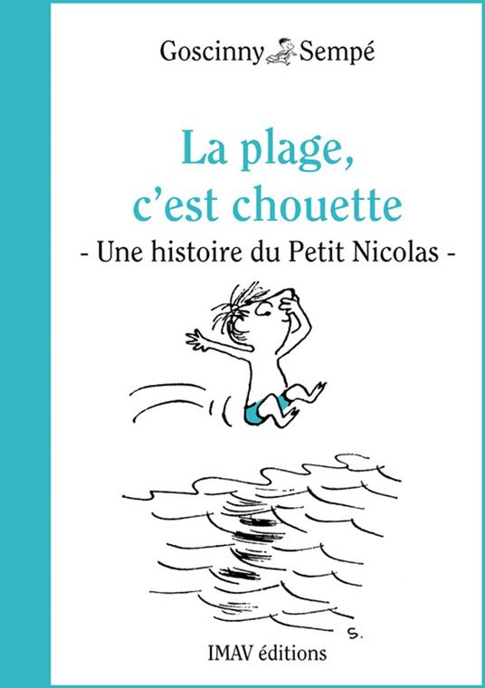 La plage, c'est chouette ! - Rene Goscinny,Jean-Jacques Sempé - ebook