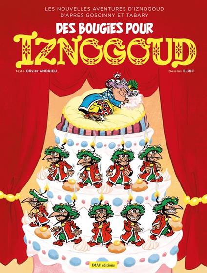 Iznogoud - tome 32 - Des bougies pour Iznogoud - Olivier Andrieu,Elric - ebook
