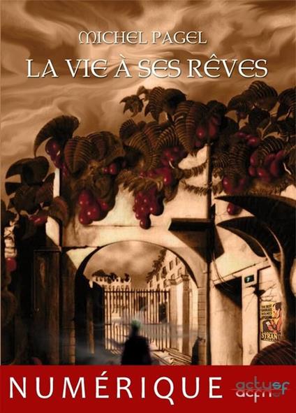 La vie à ses rêves