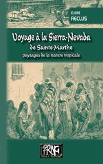Voyage à la Sierra Nevada de Sainte-Marthe (édition illustrée)
