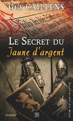 Le Secret du Jaune d'Argent