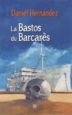 La bastos du Barcarès