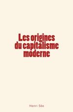 Les origines du capitalisme moderne