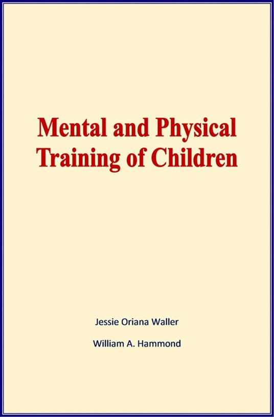 Mental and Physical Training of Children